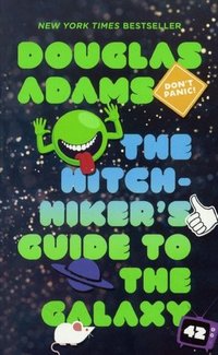 The Hitchhiker's Guide to the Galaxy 
