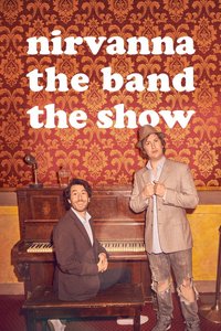 Nirvanna the Band the Show -  - The Beginning