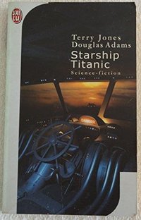 Starship Titanic (J'ai Lu 2001)