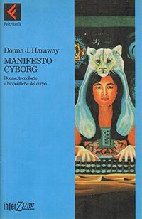 Manifesto Cyborg (Feltrinelli 1995)