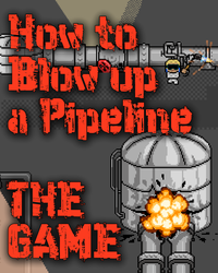 How to Blow up a Pipeline - The Game