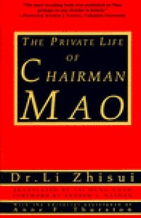 The Private Life of Chairman Mao (Random House 1996)