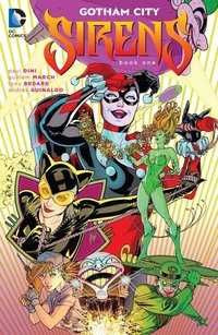 Gotham City Sirens: Book One