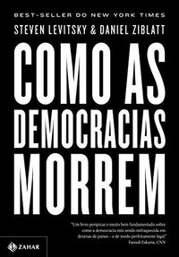 Como as democracias morrem (Zahar 2018)