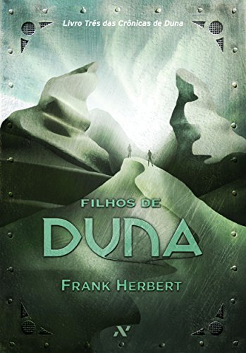 Filhos de Duna (Crônicas de Duna Livro 3)