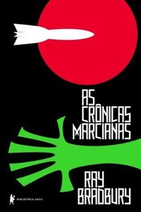 As crônicas marcianas (Biblioteca Azul 2013)