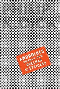 Androides Sonham Com Ovelhas Elétricas? (Aleph 2014)
