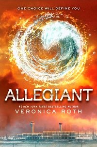 Allegiant (Katherine Tegen Books 2013)