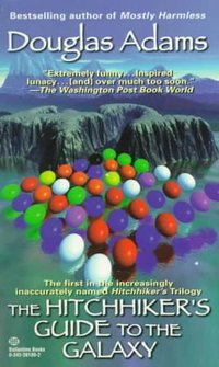 The Hitchhiker’s Guide to the Galaxy (Del Rey Books 2005)