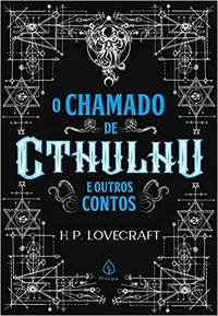O Chamado de Cthulhu e Outros Contos (Principis 2019)