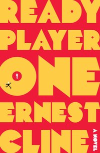 Ready Player One (Crown Publishers 2011)