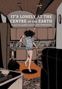 It's Lonely at the Centre of the Earth (Image Comics 2022)
