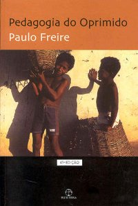Pedagogia do Oprimido (PAZ E TERRA - GRAAL 2009)