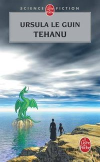 Tehanu (Le Livre de Poche 2008)
