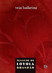 Veia bailarina (Global Editora 2008)