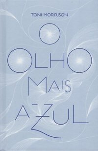 O Olho Mais Azul (Companhia das Letras 2019)
