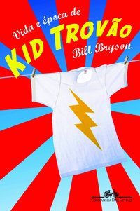 Vida e Época de Kid Trovão