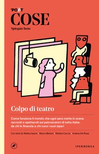 Cose spiegate bene. Colpo di teatro