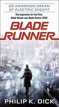 Do Androids Dream of Electric Sheep? (Ballantine Books 2008)
