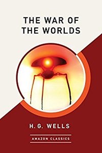 The War of the Worlds (AmazonClassics 2017)
