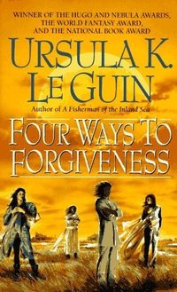 Four Ways to Forgiveness (HarperCollins 1996)