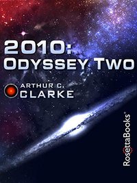 2010: Odyssey Two (RosettaBooks 2012)