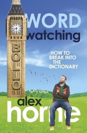 Wordwatching: How to Break into the Dictionary