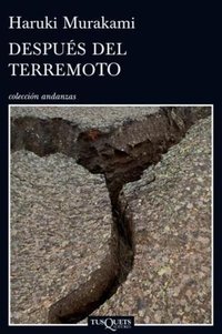 Después del terremoto (Tusquets 2013)