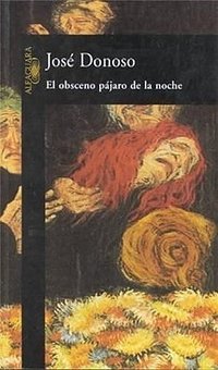 El obsceno pájaro de la noche (Santillana USA Pub Co Inc 2001)