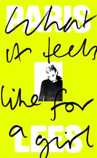 What it Feels Like for a Girl