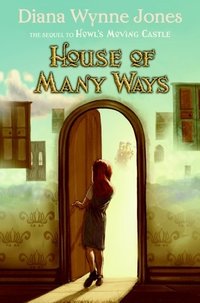 House of Many Ways (Greenwillow Books 2008)