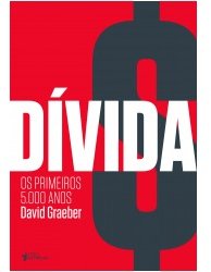 Dívida :Os primeiros 5000 anos (Três Estrelas 2015)