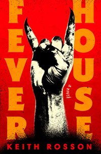 Fever House (Random House 2023)