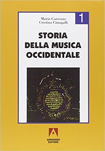 Storia della musica occidentale. Vol. 1: Dalle origini al Cinquecento.