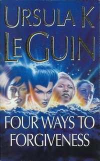 Four Ways to Forgiveness (Gateway 2011)