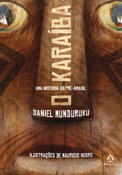 O Karaíba - Uma História do Pré-Brasil