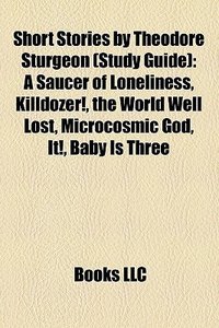 Short Stories by Theodore Sturgeon [Study Guide]