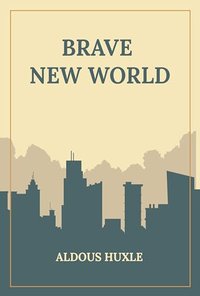Brave New World