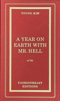 A Year On Earth With Mr. Hell