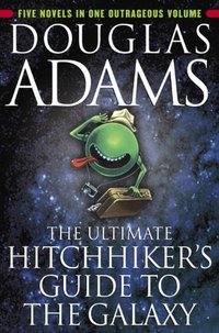 The Ultimate Hitchhiker’s Guide to the Galaxy (Del Rey Books 2002)