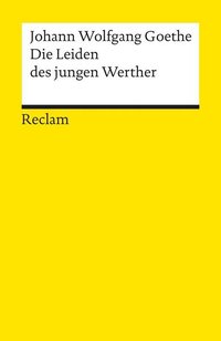 Die Leiden des jungen Werther (Reclam 2017)