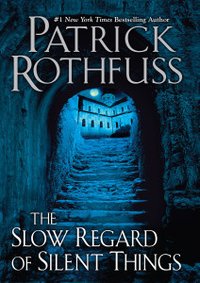 The Slow Regard of Silent Things (DAW Books 2014)
