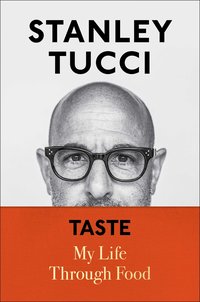 Taste: My Life Through Food (Gallery Books 2021)