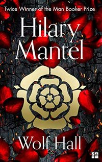 Wolf Hall (Fourth Estate 2009)