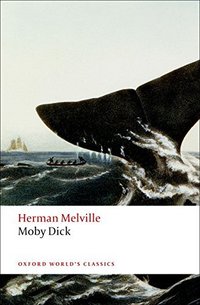Moby Dick by Herman Melville (Oxford Paperbacks)
