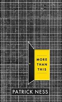 More Than This (Candlewick Press 2013)