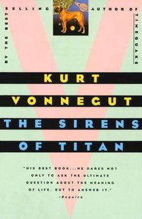 The Sirens of Titan (Dial Press 1998)
