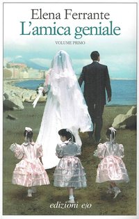 L'amica geniale (Edizioni e/o 2011)