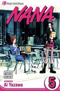Nana, Vol. 5 (VIZ Media LLC 2007)