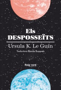Els desposseïts (Raig Verd 2018)